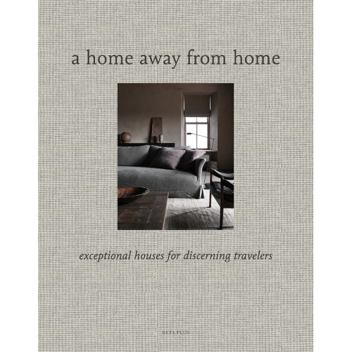 A Home Away From Home - Exceptional Houses For Discerning...